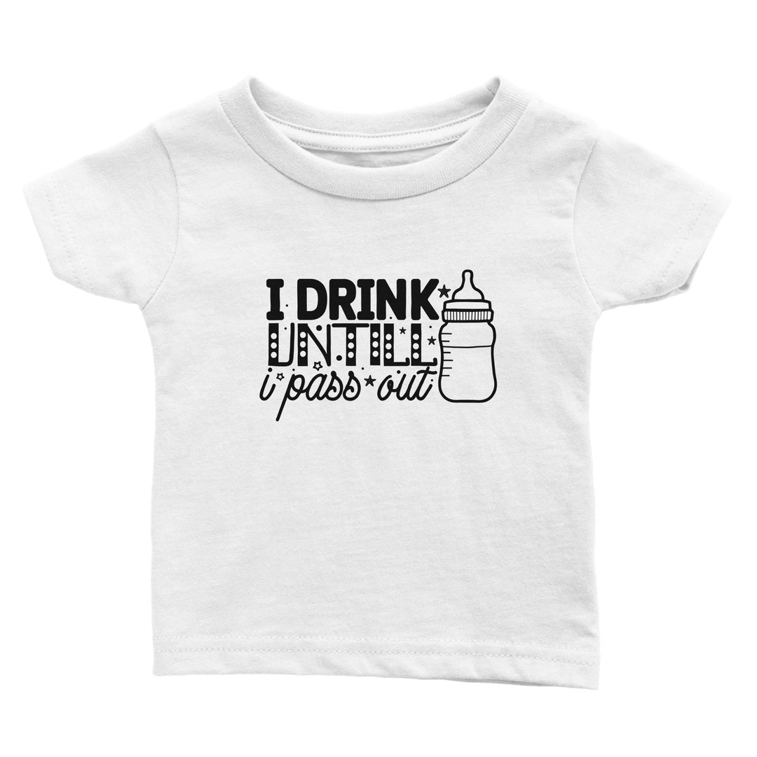 Classic Baby Crewneck T-shirt - I drink until I pass out