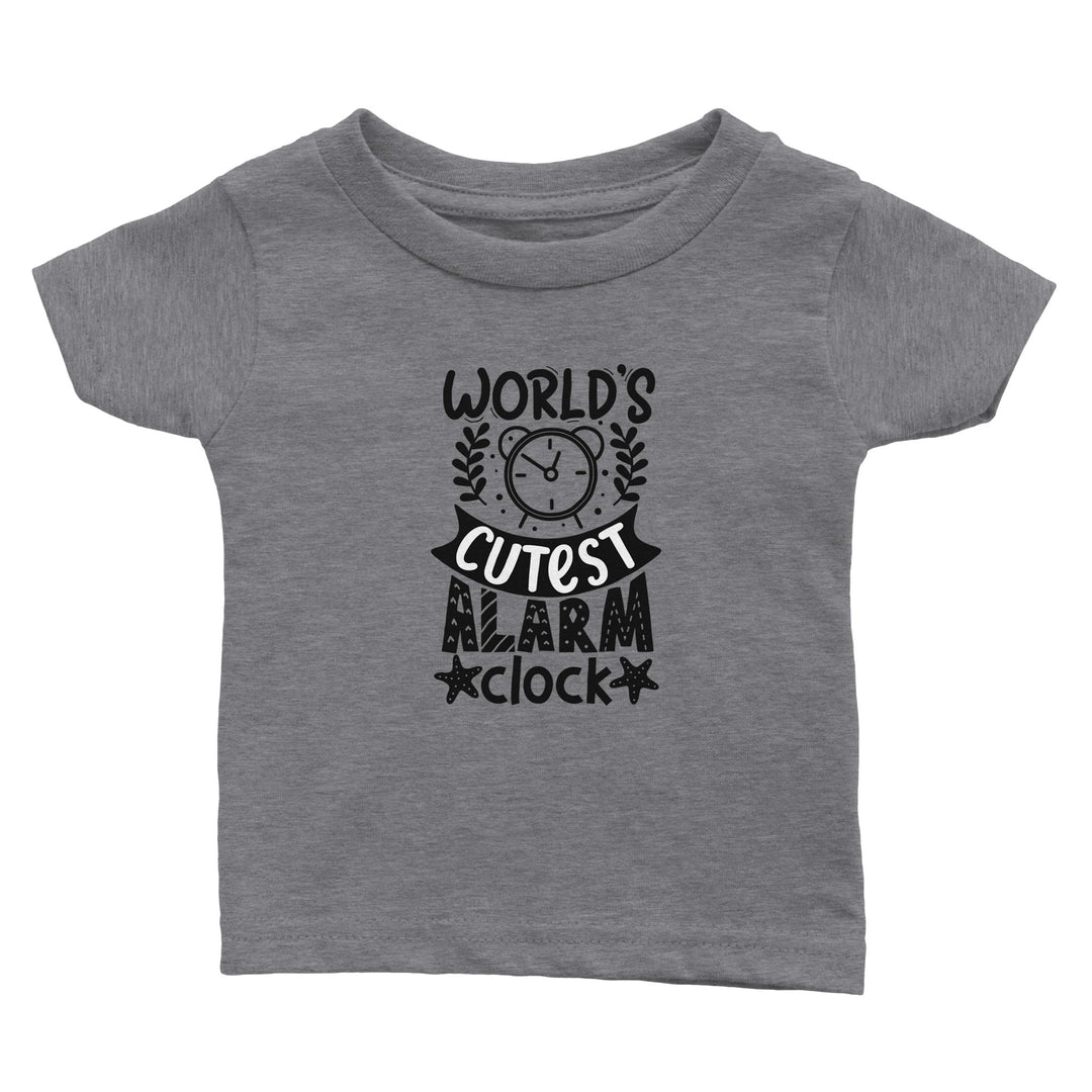 Classic Baby Crewneck T-shirt - World's cutest alarm clock