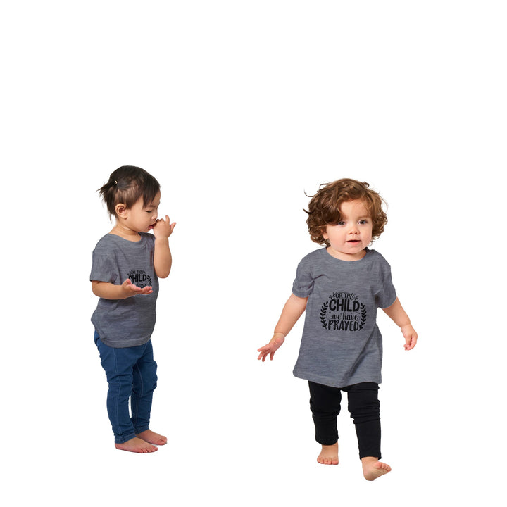 Classic Baby Crewneck T-shirt - For this child we have prayed