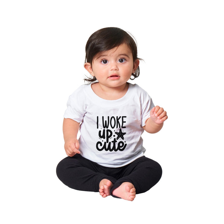 Classic Baby Crewneck T-shirt - I woke up cute