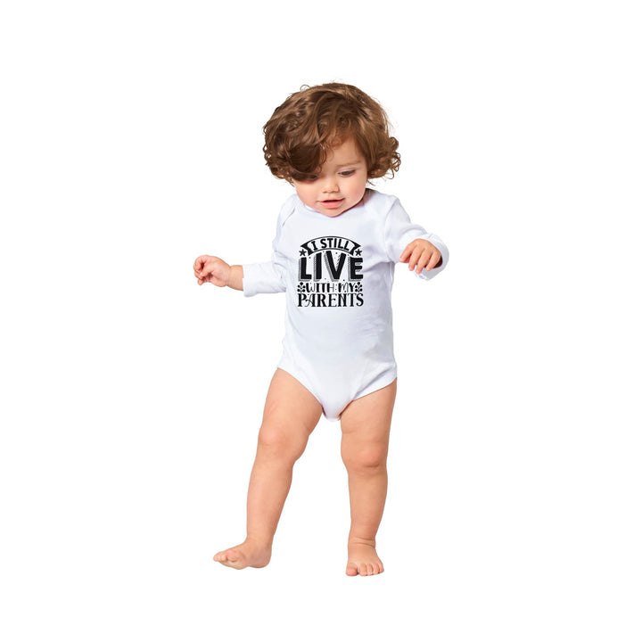 Classic Baby Long Sleeve Bodysuit - I still live with my parents