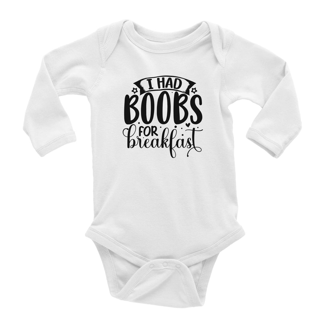 Classic Baby Long Sleeve Bodysuit - I had boobs for breakfast
